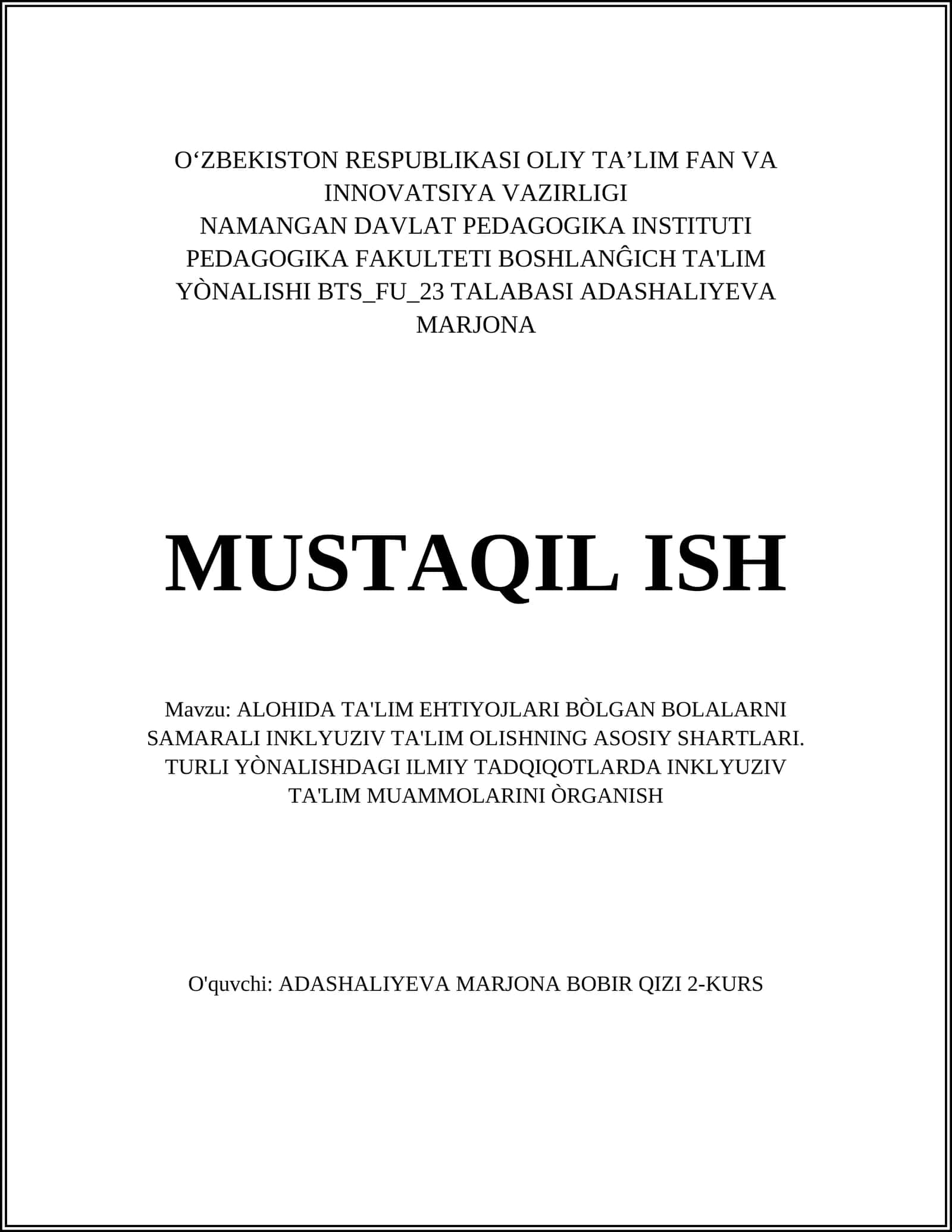 ALOHIDA TA'LIM EHTIYOJLARI BÒLGAN BOLALARNI SAMARALI INKLYUZIV TA'LIM OLISHNING ASOSIY SHARTLARI. TURLI YÒNALISHDAGI ILMIY TADQIQOTLARDA INKLYUZIV TA'LIM MUAMMOLARINI ÒRGANISH 1
