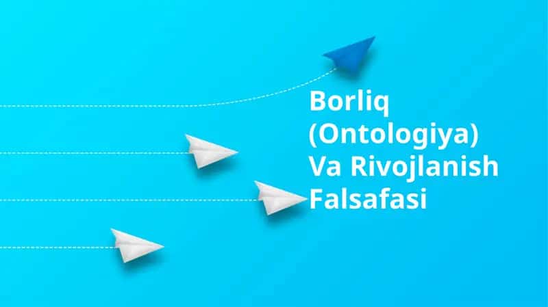 Borliq (Ontologiya) Va Rivojlanish Falsafasi 1