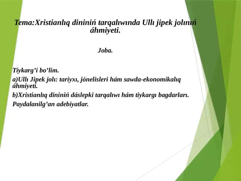 Ullı Jipek jolı: tariyxı, jónelisleri hám sawda-ekonomikalıq áhmiyeti 1