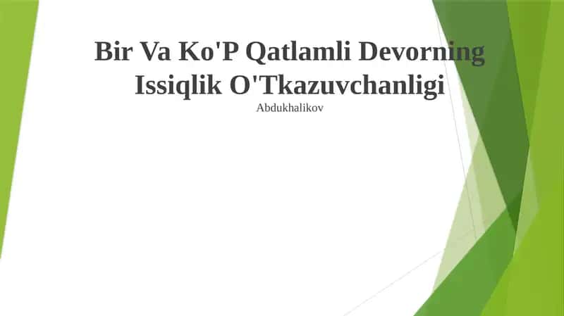 Bir Va Ko'P Qatlamli Devorning Issiqlik O'Tkazuvchanligi 1