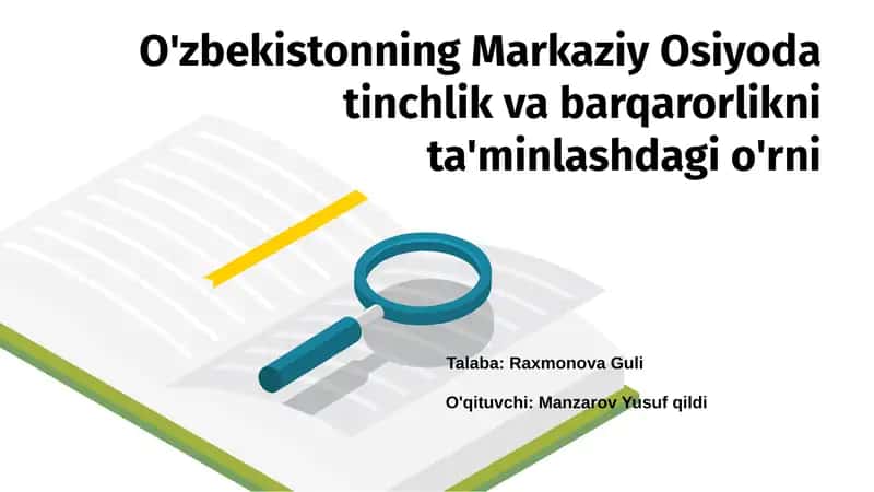 O'zbekistonning Markaziy Osiyoda tinchlik va barqarorlikni ta'minlashdagi o'rni 1