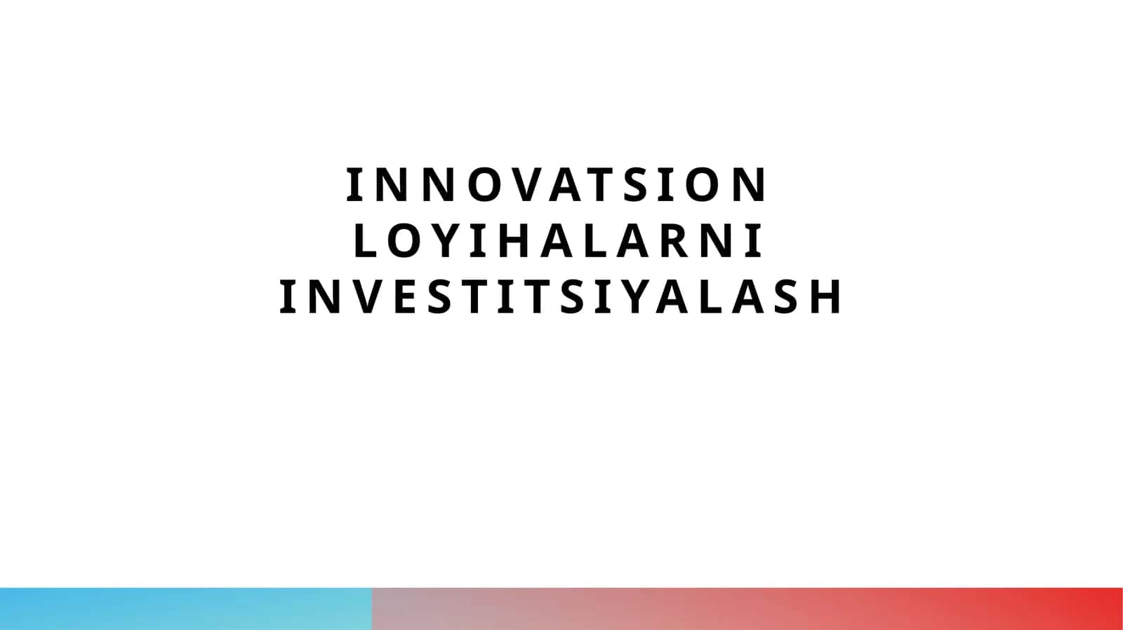 Innovatsion loyihalarni investitsiyalash 1