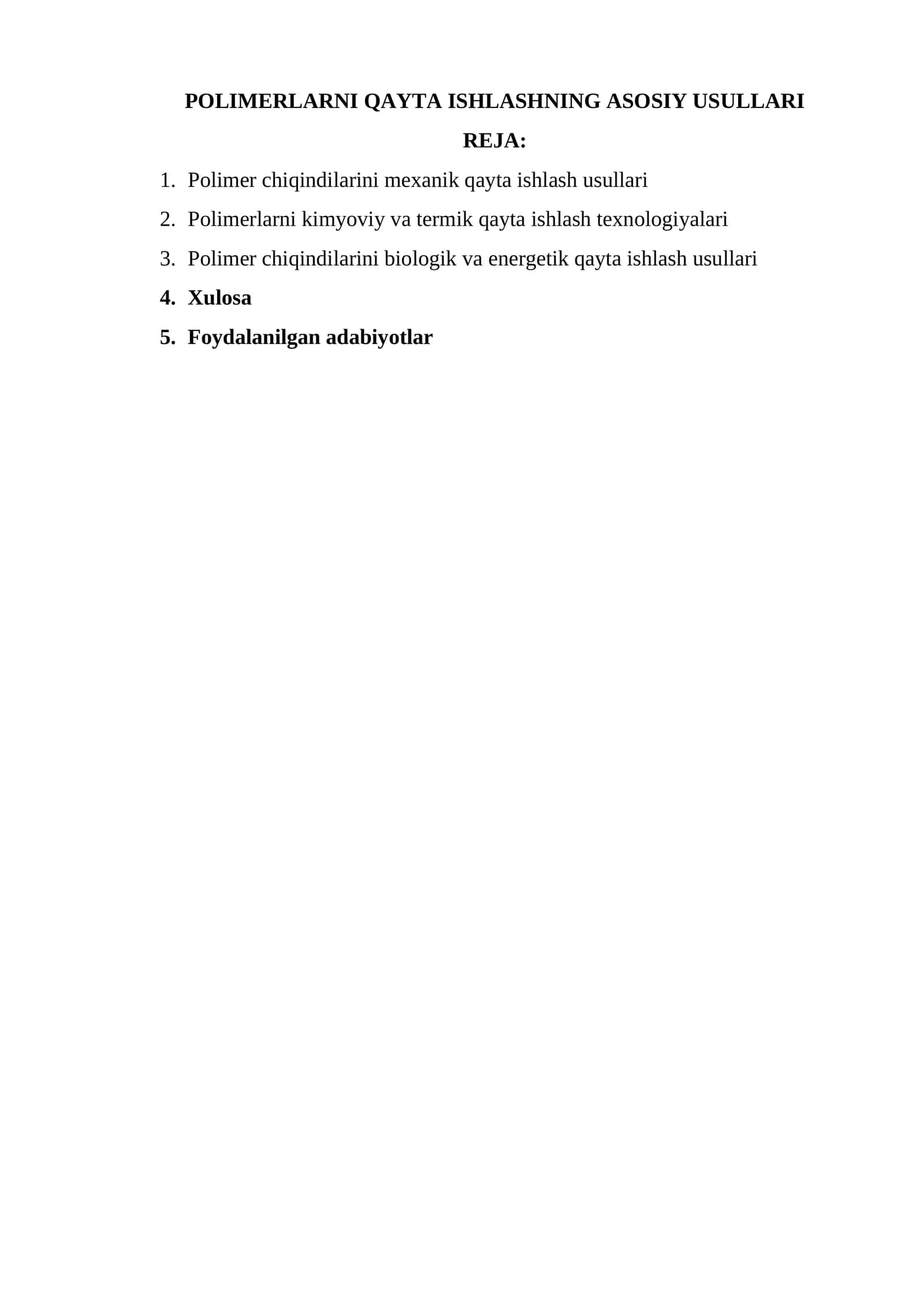 POLIMERLARNI QAYTA ISHLASHNING ASOSIY USULLARI 1