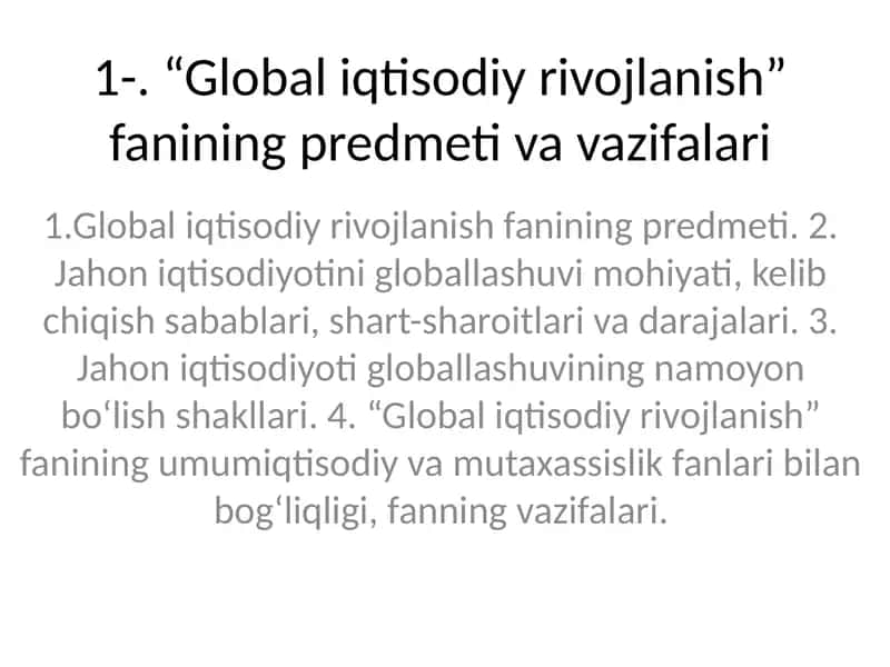Global iqtisodiy rivojlanish fanining predmeti va vazifalari 1