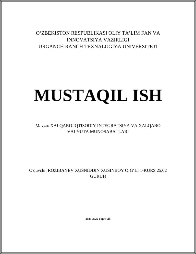 Xalqaro iqtisodiy integratsiya: nazariy asoslari va turlari 1