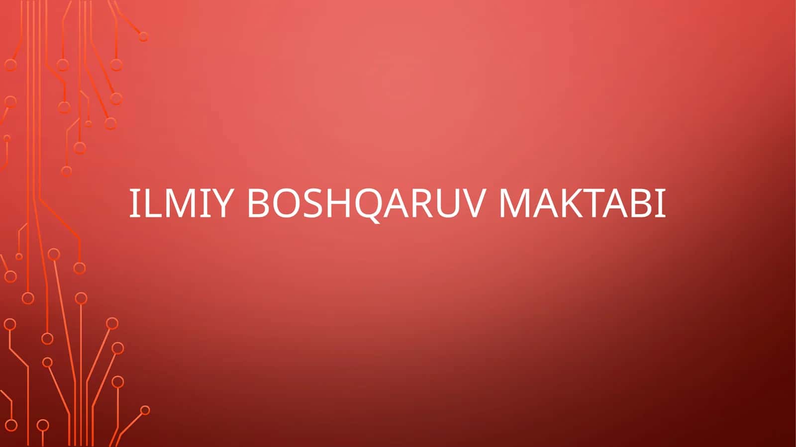 Ilmiy boshqaruv maktabi 1