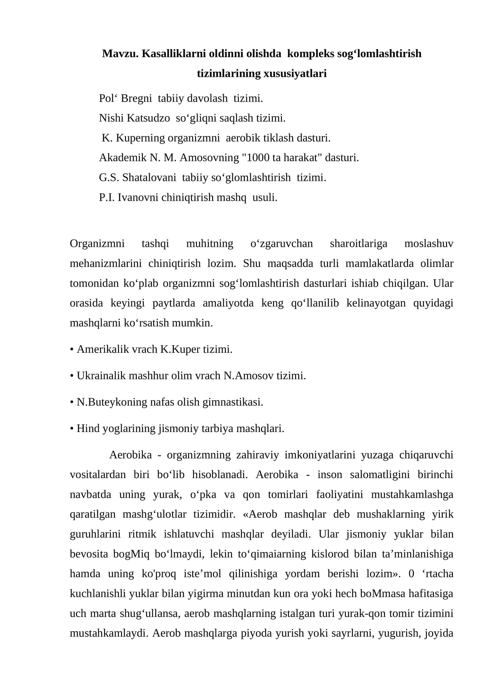 Organizmni tashqi muhitning o‘zgaruvchan sharoitlariga moslashuv mehanizmlarini chiniqtirish lozim 1