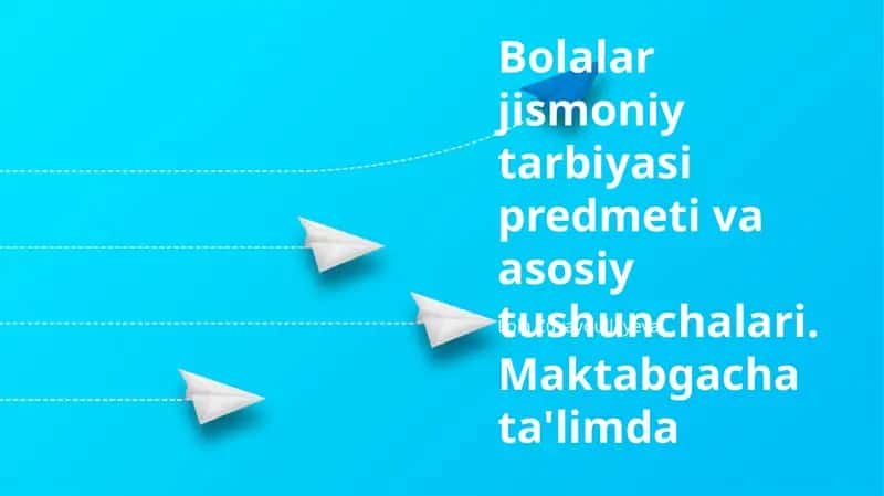 Bolalar jismoniy tarbiyasi asoslari 1