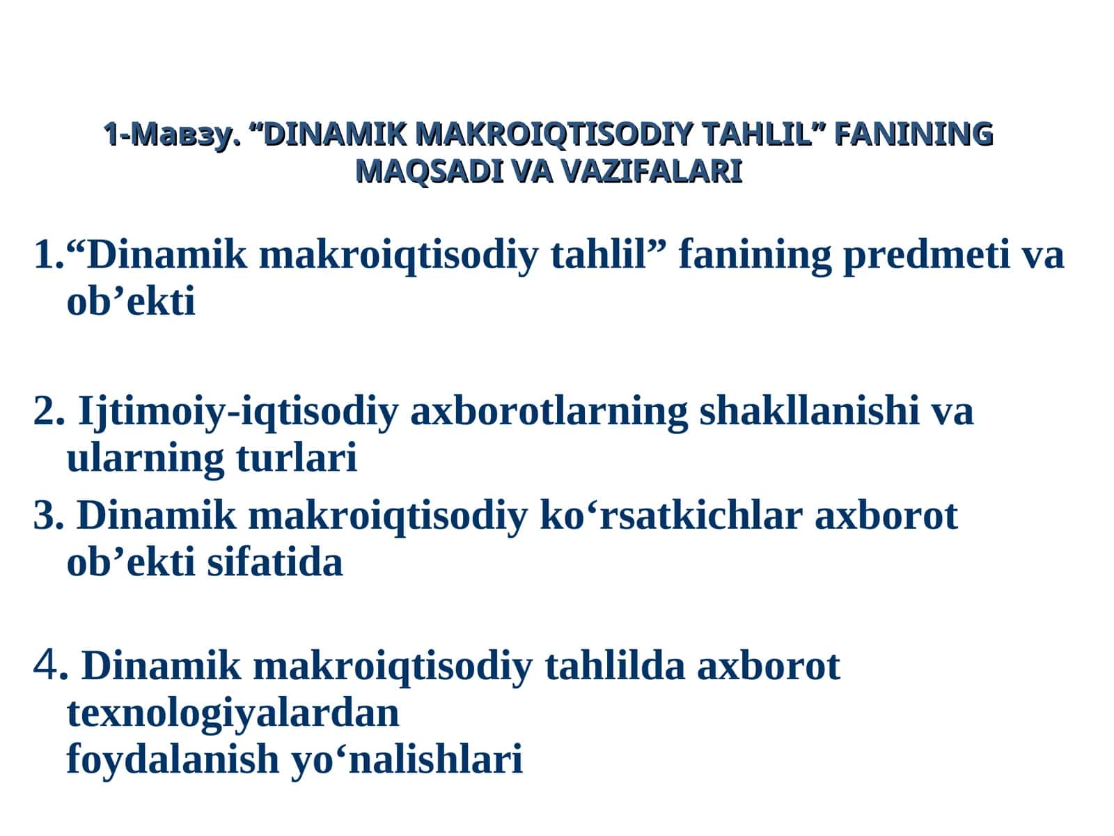 “DINAMIK MAKROIQTISODIY TAHLIL” FANININGMAQSADI VA VAZIFALARI 1