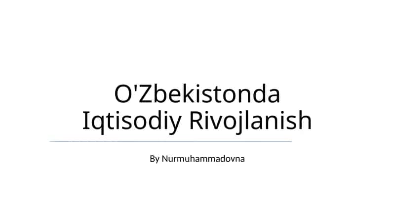O'Zbekistonda Iqtisodiy Rivojlanish 1