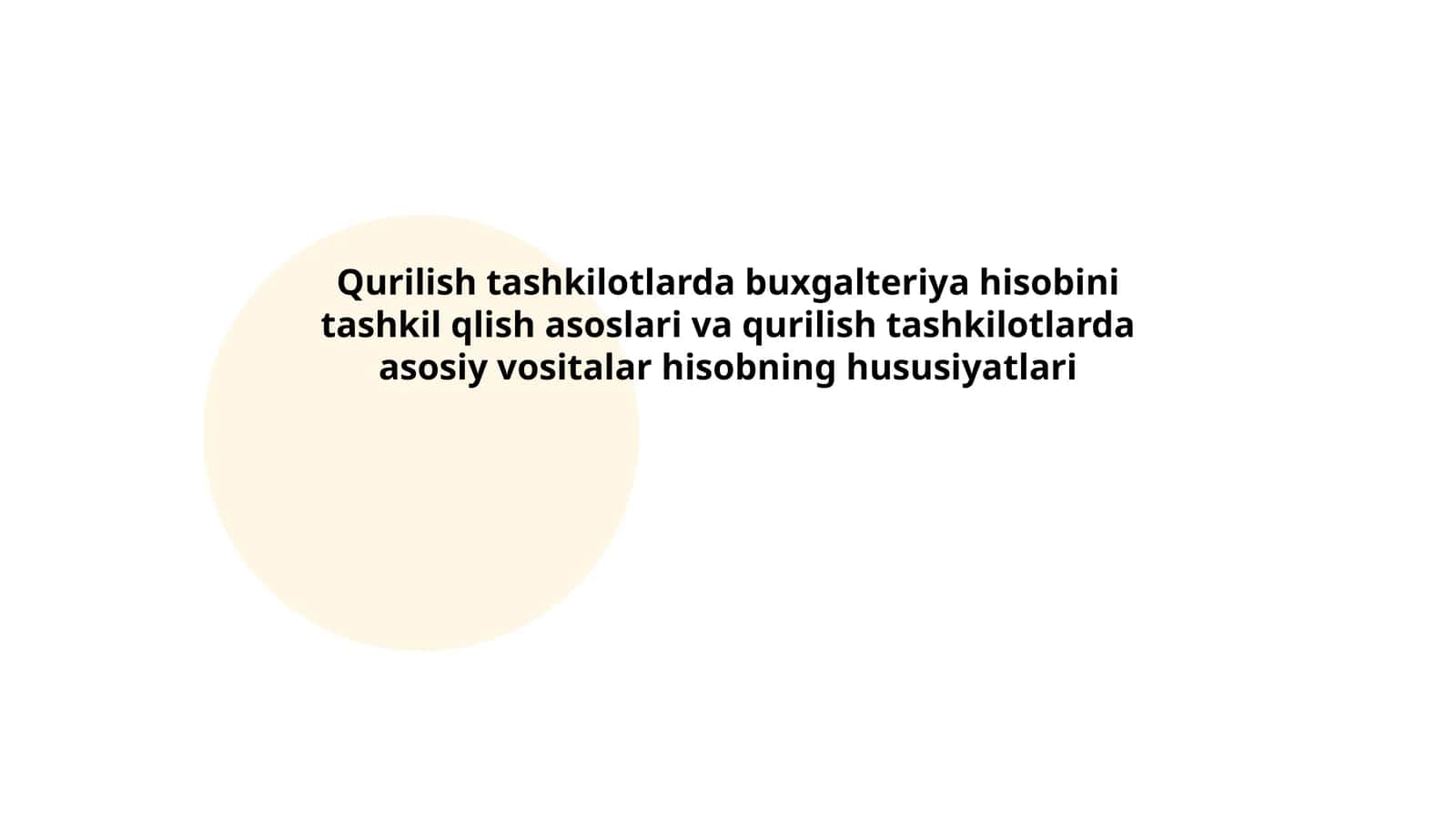 Qurilish tashkilotlarda buxgalteriya hisobini tashkil qlish asoslari va qurilish tashkilotlarda asosiy vositalar hisobning hususiyatlari 1