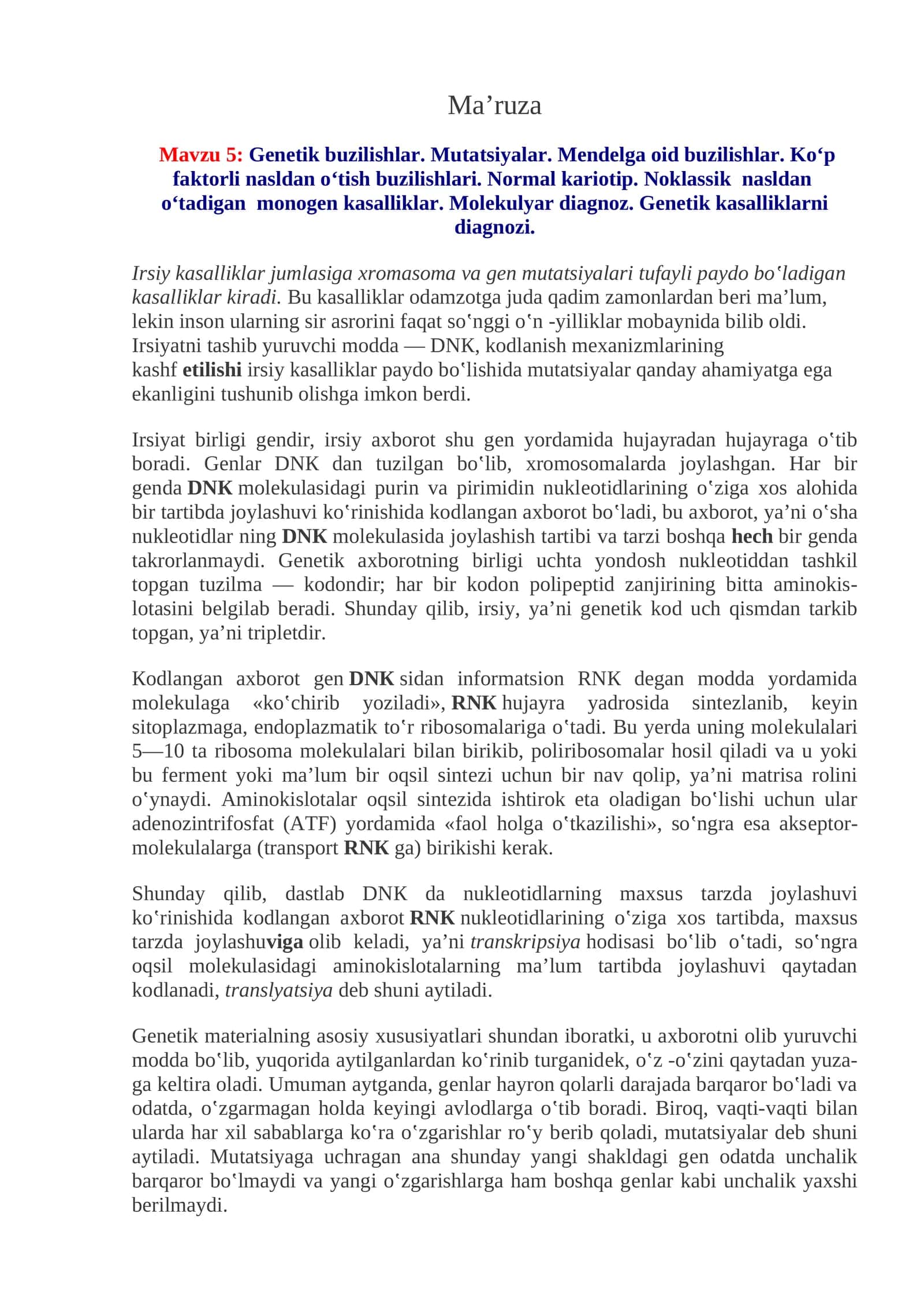 Mavzu 5:Genetik buzilishlar. Mutatsiyalar. Mendelga oid buzilishlar. Ko‘p faktorli nasldan o‘tish buzilishlari. Normal kariotip. Noklassik nasldan o‘tadigan monogen kasalliklar. Molekulyar diagnoz. Genetik kasalliklarni diagnozi 1