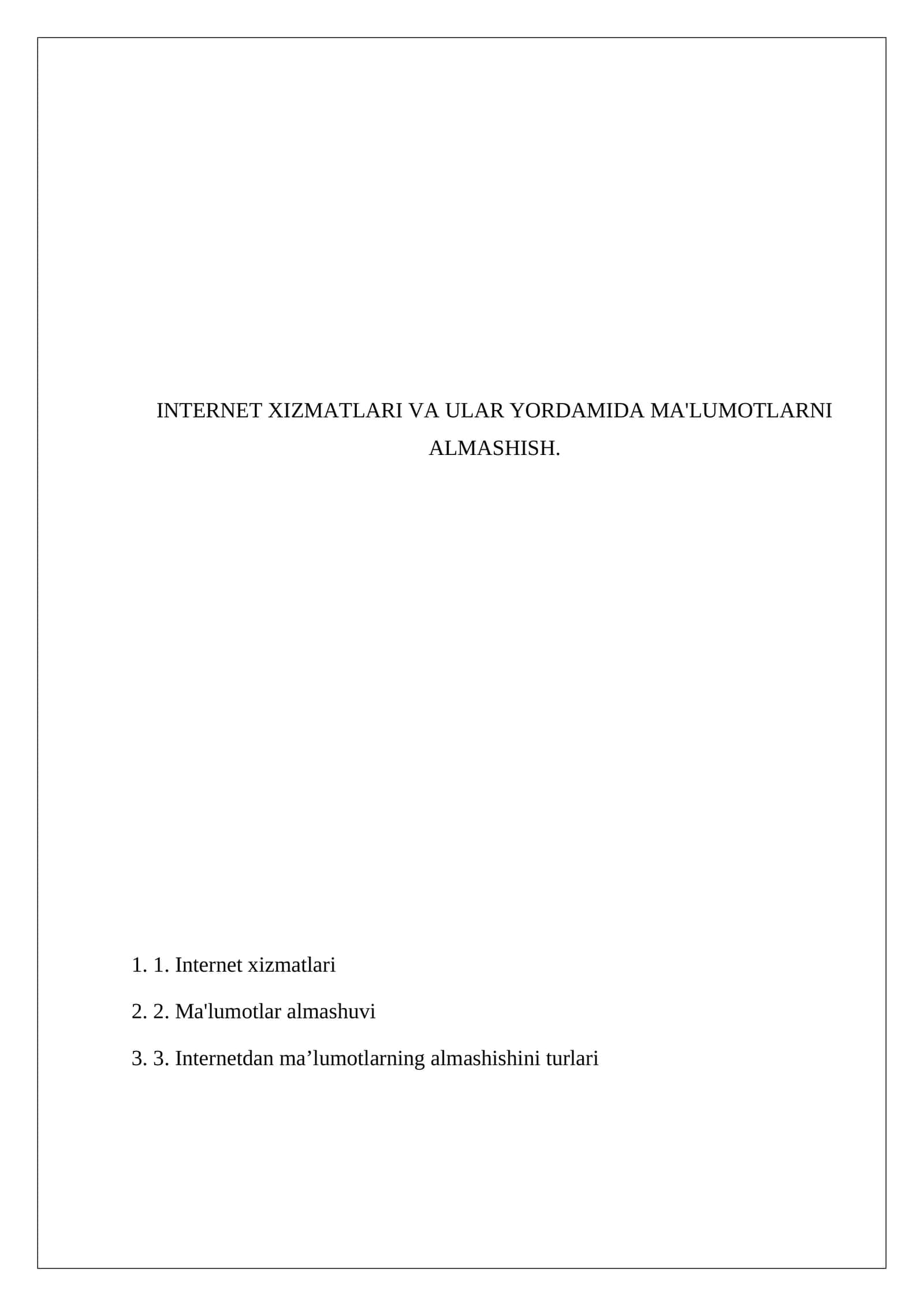 INTERNET XIZMATLARI VA ULAR YORDAMIDA MA'LUMOTLARNI ALMASHISH 1