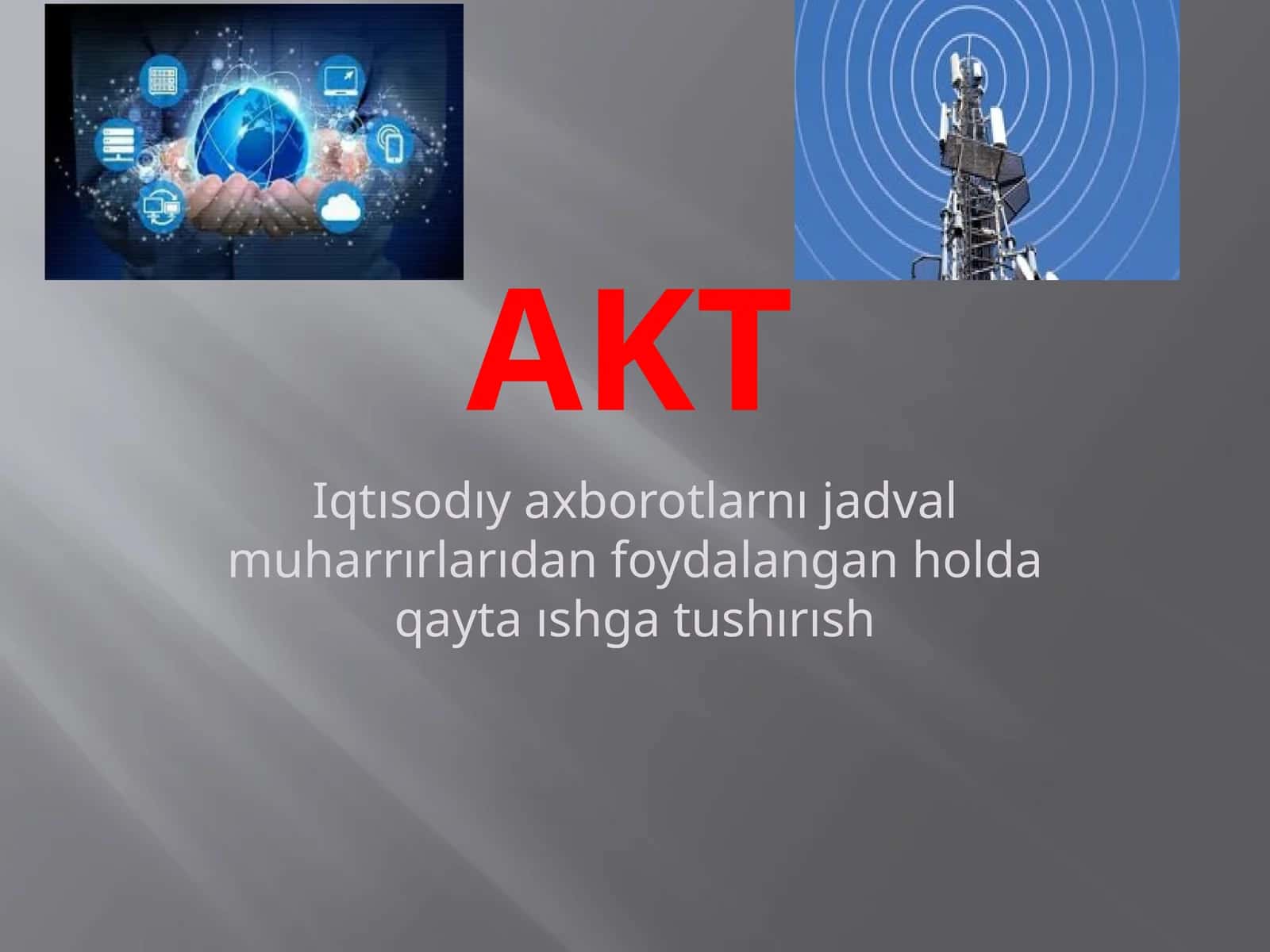 Iqtısodıy axborotlarnı jadval muharrırlarıdan foydalangan holda qayta ıshga tushırısh 1