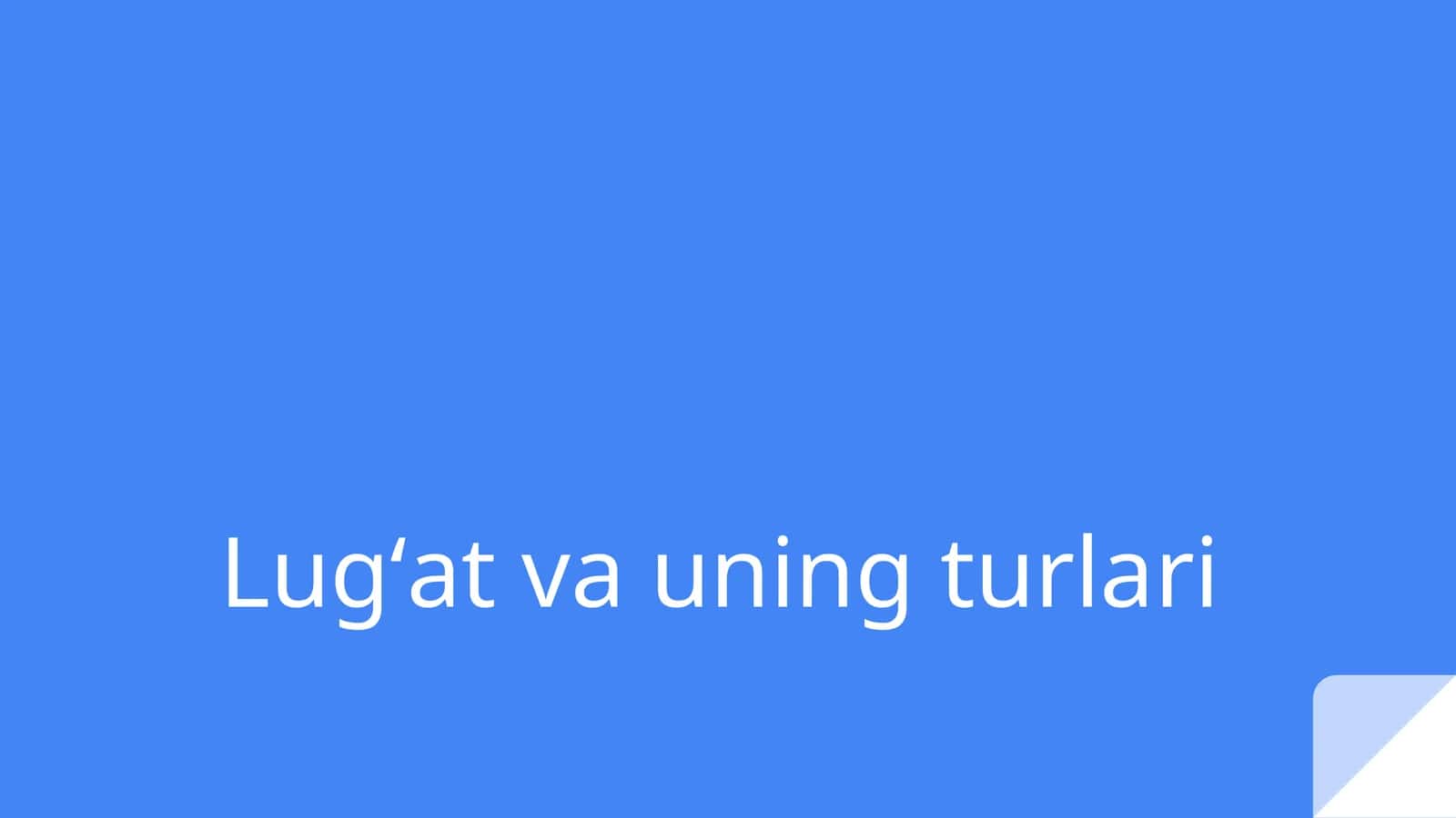 Lugʻat va uning turlari 1