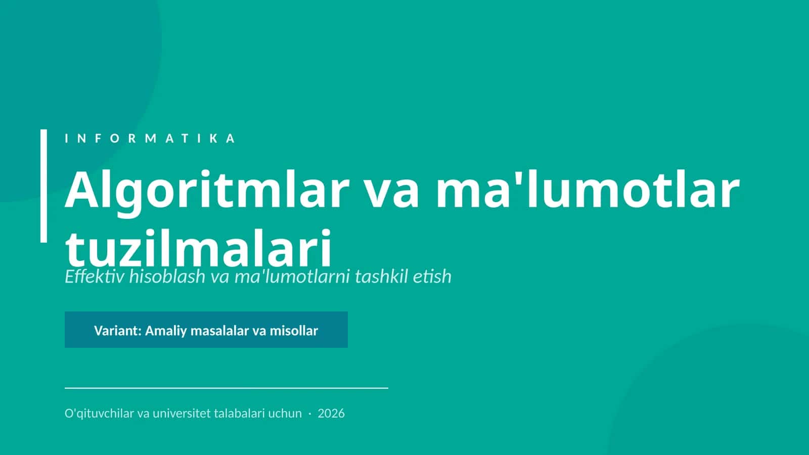 Algoritmlar va ma'lumotlar tuzilmalari 1