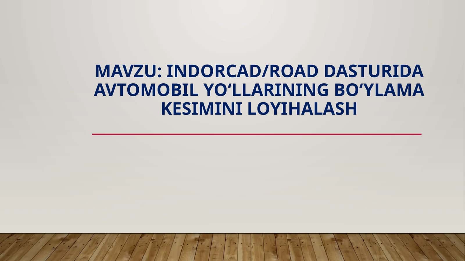 INDORCAD/ROAD dasturida avtomobil yo‘llarining bo‘ylama kesimini loyihalash 1