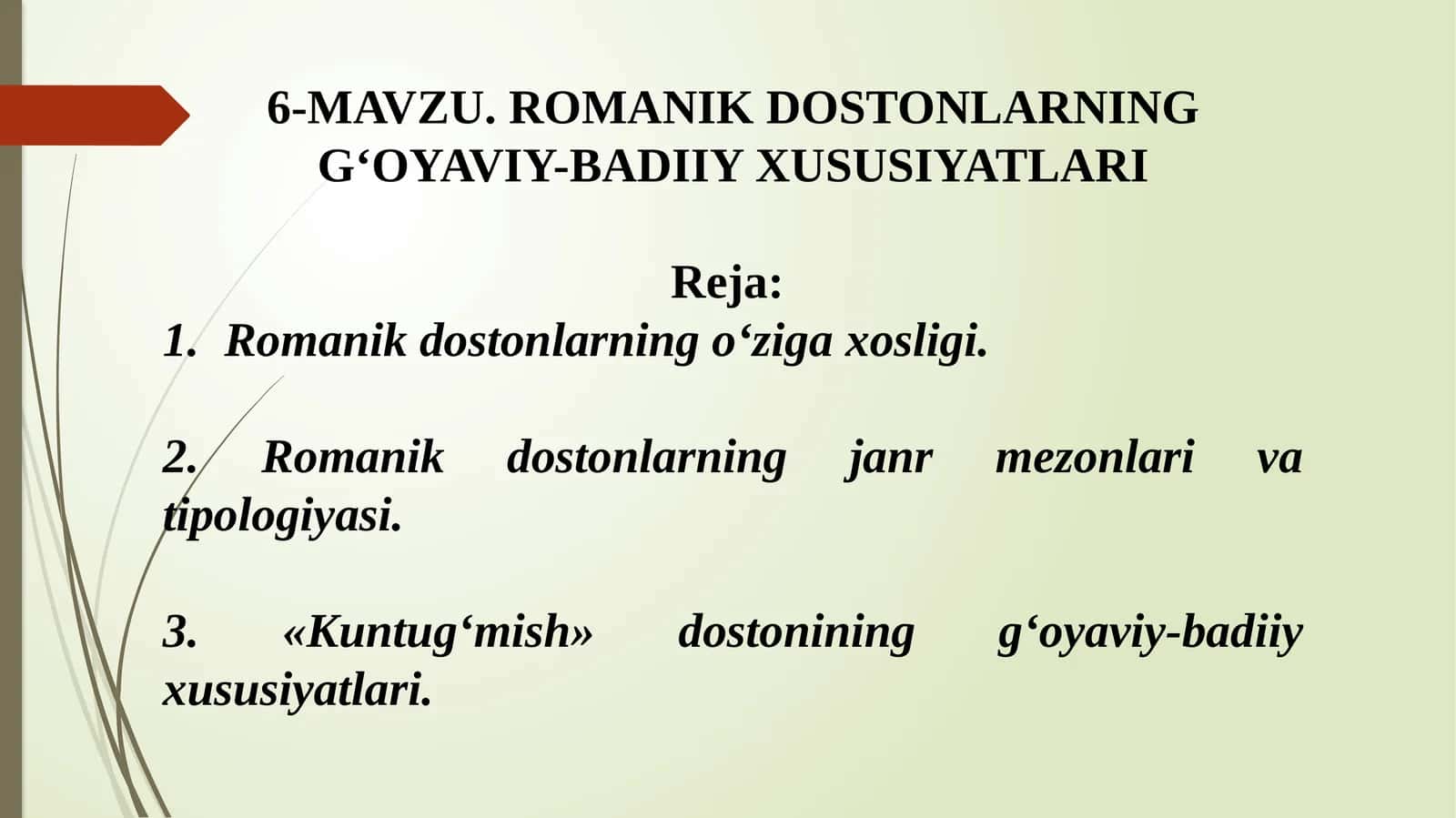ROMANIK DOSTONLARNING G‘OYAVIY-BADIIY XUSUSIYATLARI 1