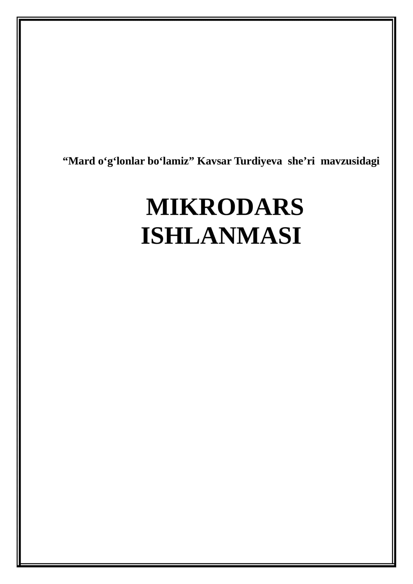 Mard o'g'lonlar bo'lamiz. Kavsar Turdiyeva 1