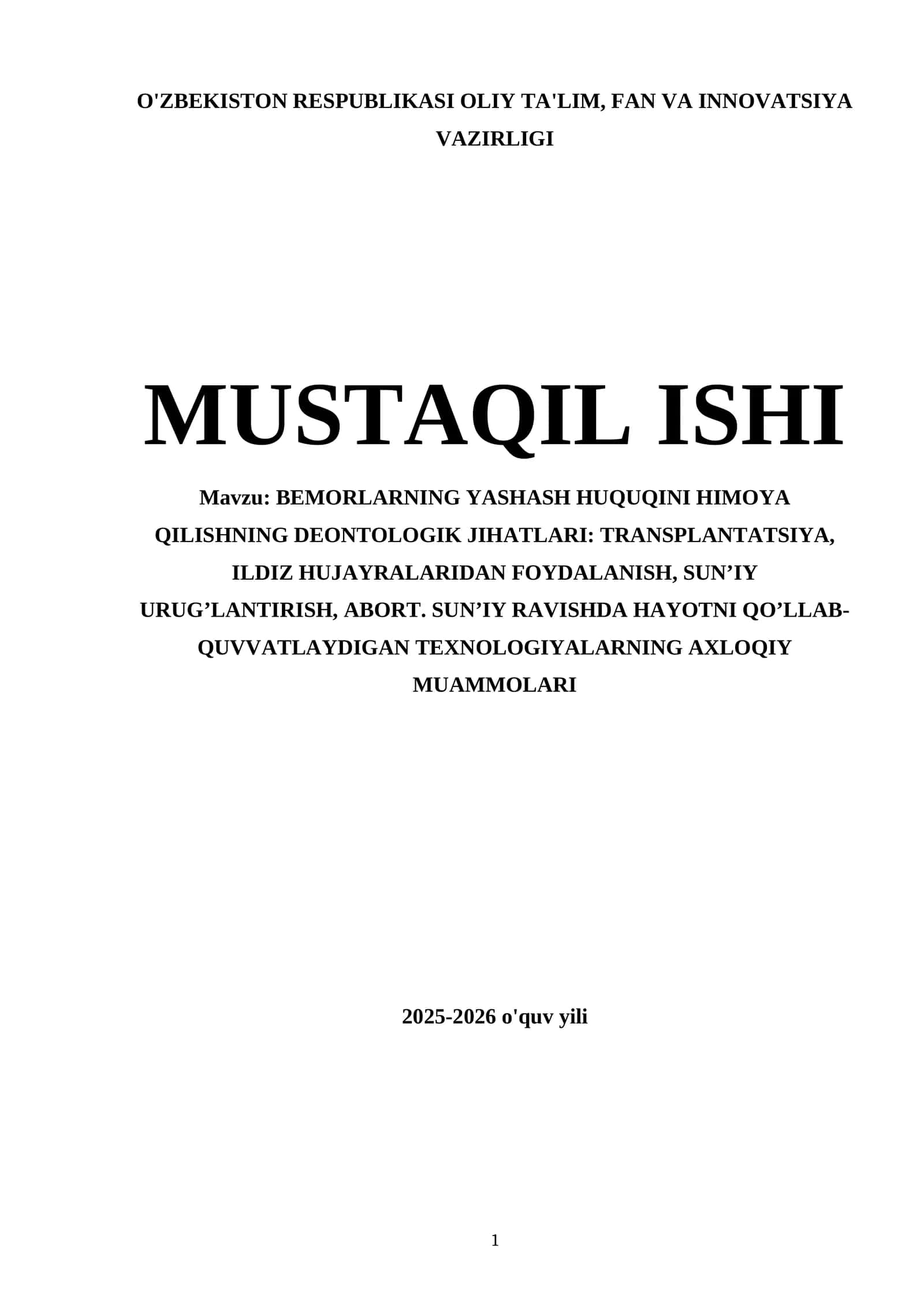 BEMORLARNING YASHASH HUQUQINI HIMOYA QILISHNING DEONTOLOGIK JIHATLARI: TRANSPLANTATSIYA, ILDIZ HUJAYRALARIDAN FOYDALANISH, SUN’IY URUG’LANTIRISH, ABORT. SUN’IY RAVISHDA HAYOTNI QO’LLAB-QUVVATLAYDIGAN TEXNOLOGIYALARNING AXLOQIY MUAMMOLARI 1