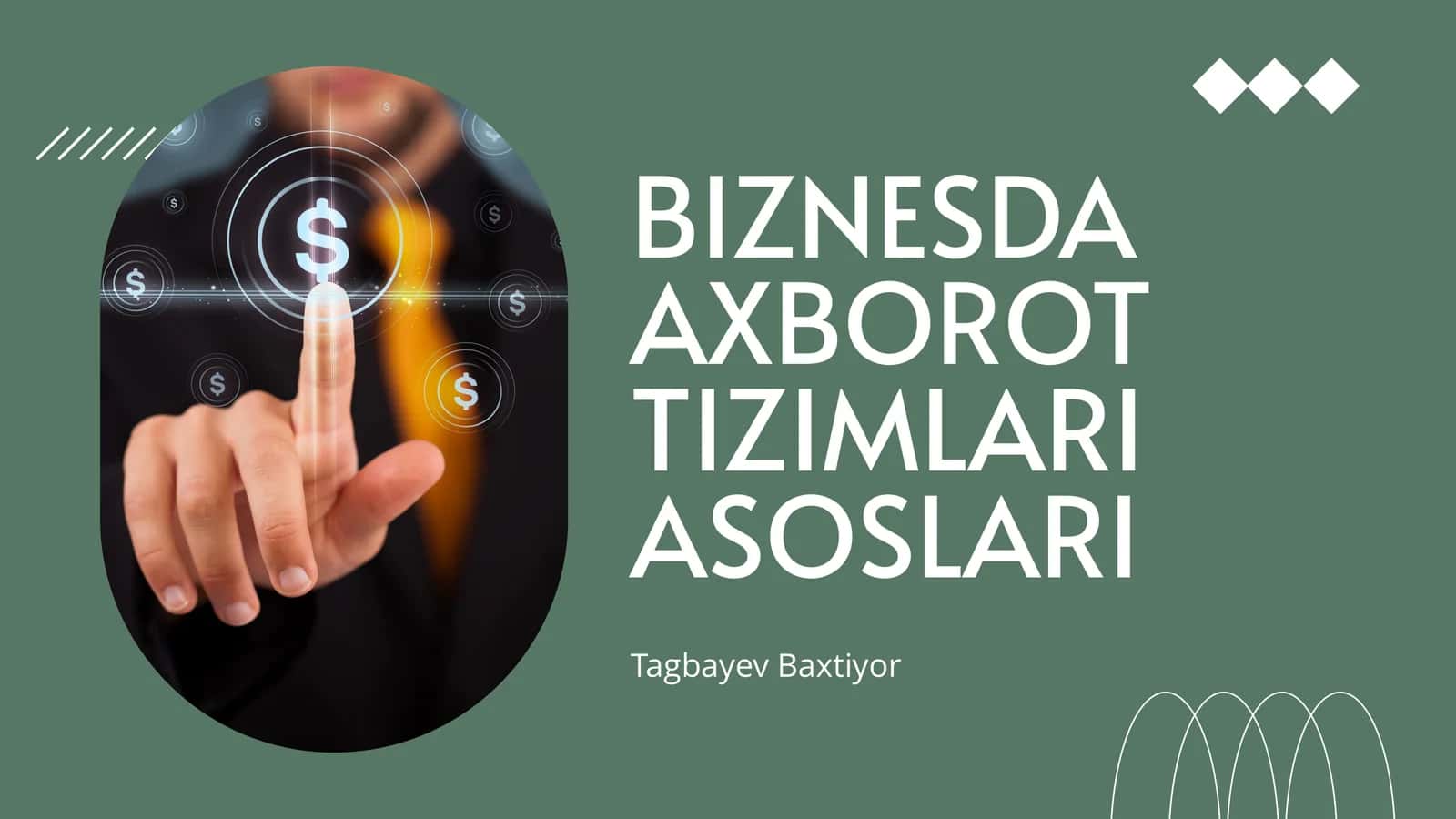 AXBOROT TIZIMLARI ASOSLARI 1