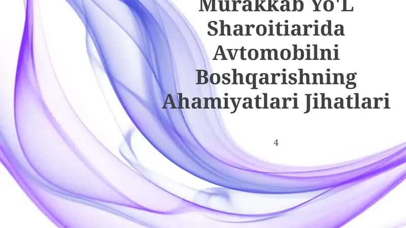 Murakkab Yo'L Sharoitiarida Avtomobilni Boshqarishning Ahamiyatlari Jihatlari 1