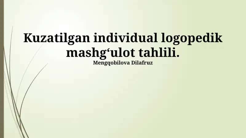 Kuzatilgan individual logopedik mashg‘ulot tahlili 1