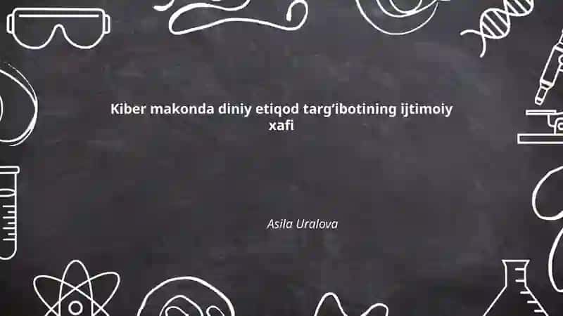 Kiber makonda diniy etiqod targʻibotining ijtimoiy xafi