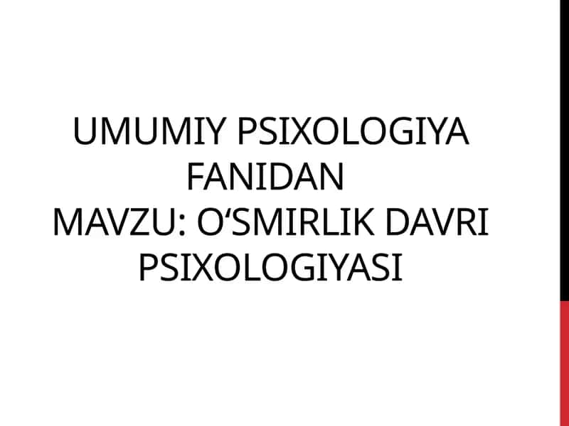 Oʻsmirlik davri psixologiyasi 1