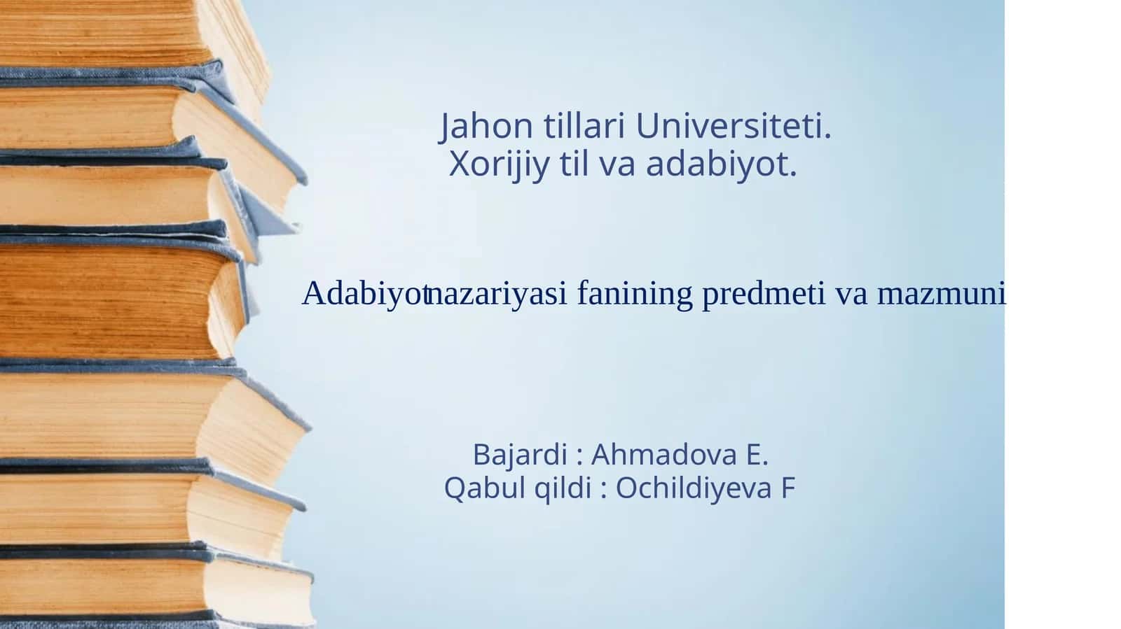 Adabiyotshunoslik asoslari fanining ob’ekti va vazifalari 1
