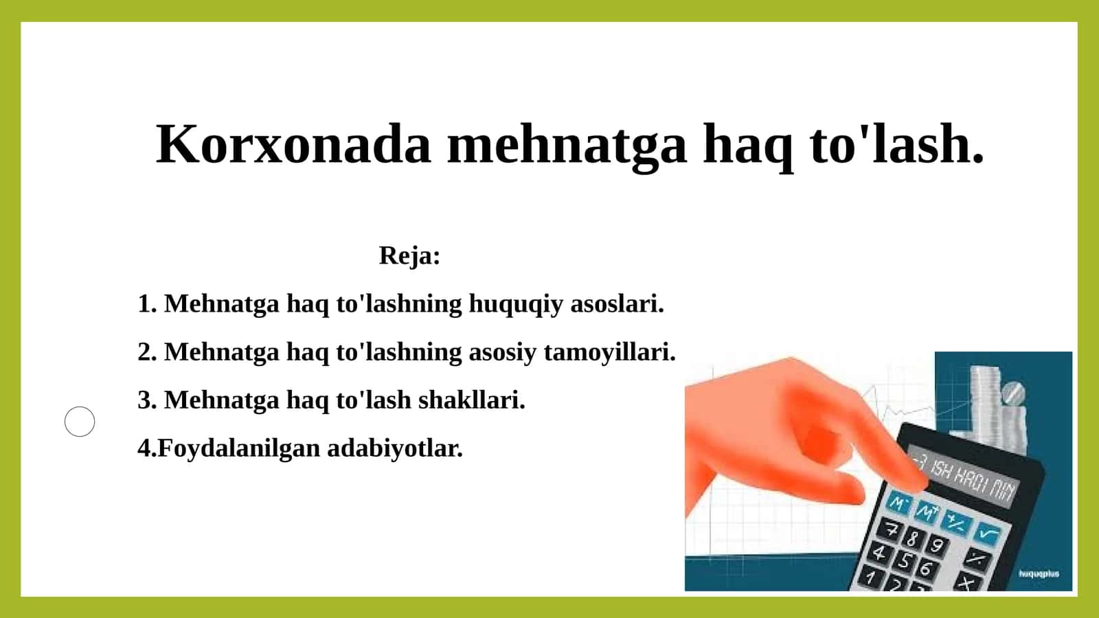 Mehnatga haq to'lashning huquqiy asoslari 1