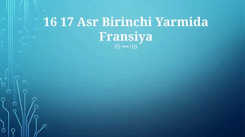 16 17 Asr Birinchi Yarmida Fransiya 1