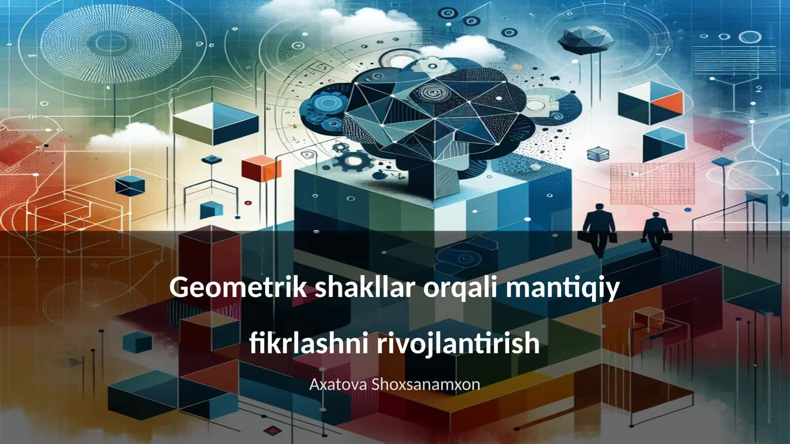 Geometrik shakllar orqali mantiqiy fikrlashni rivojlantirish 1