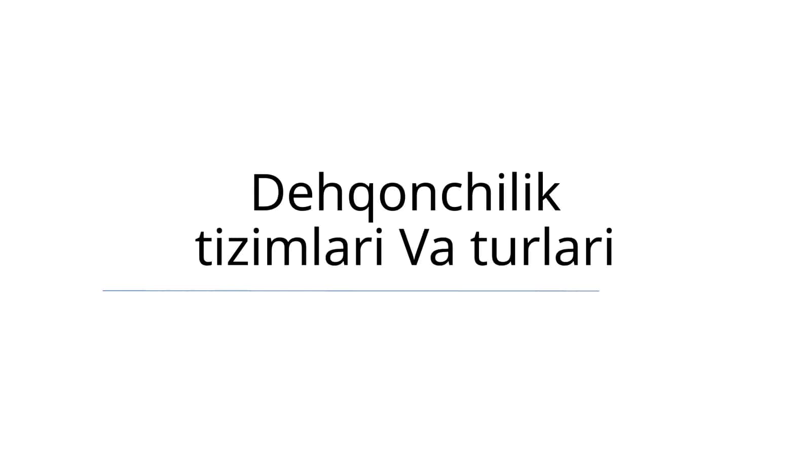 Dehqonchilik tizimlari Va turlari 1