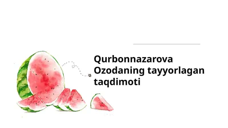 Qurbonnazarova Ozodaning tayyorlagan taqdimoti 1