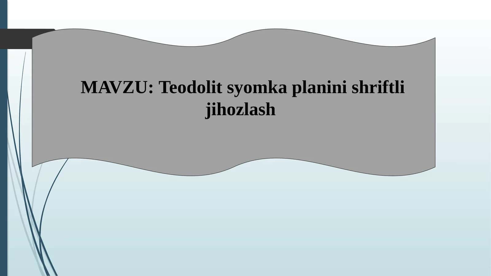 Teodolit syomkaplanini shriftli jihozlash 1