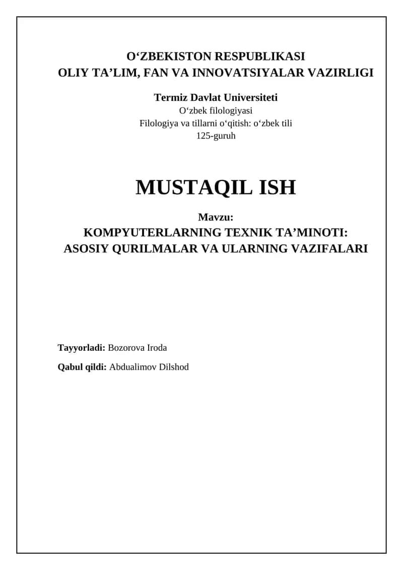 KOMPYUTERLARNING TEXNIK TA’MINOTI: ASOSIY QURILMALAR VA ULARNING VAZIFALARI 1
