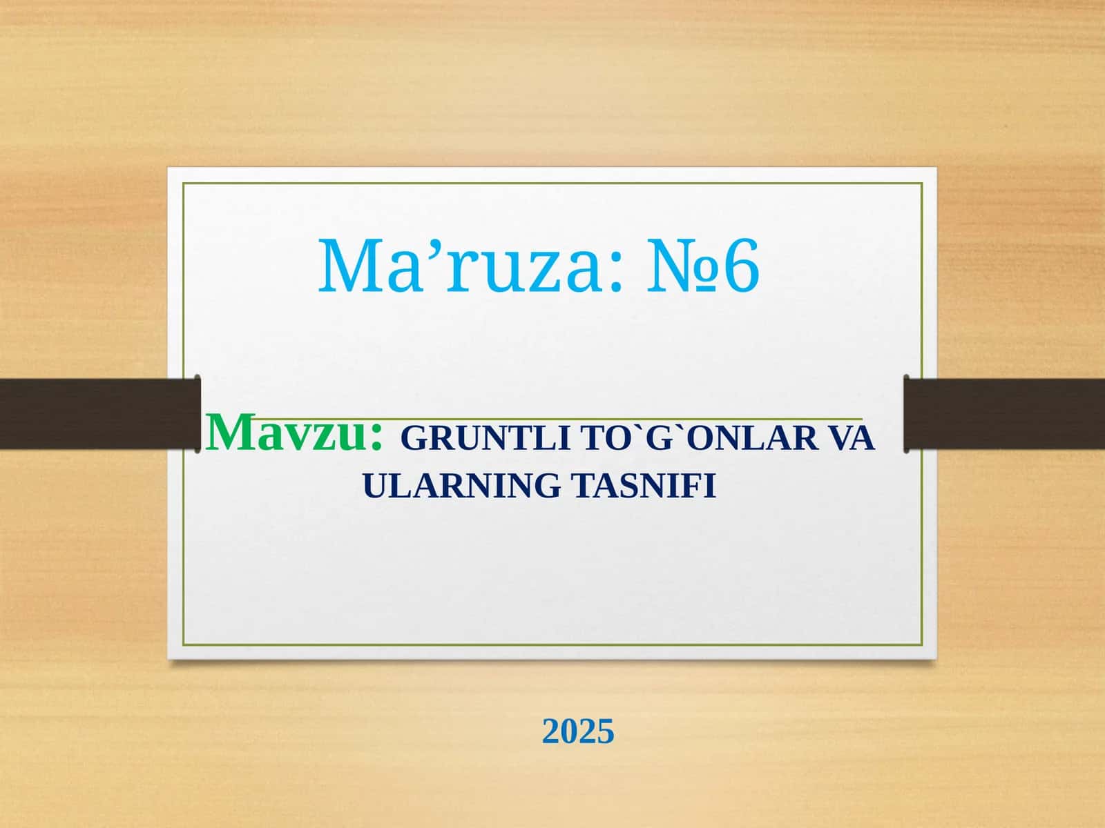 №6 GRUNTLI TO`G`ONLAR VA ULARNING TASNIFI 1