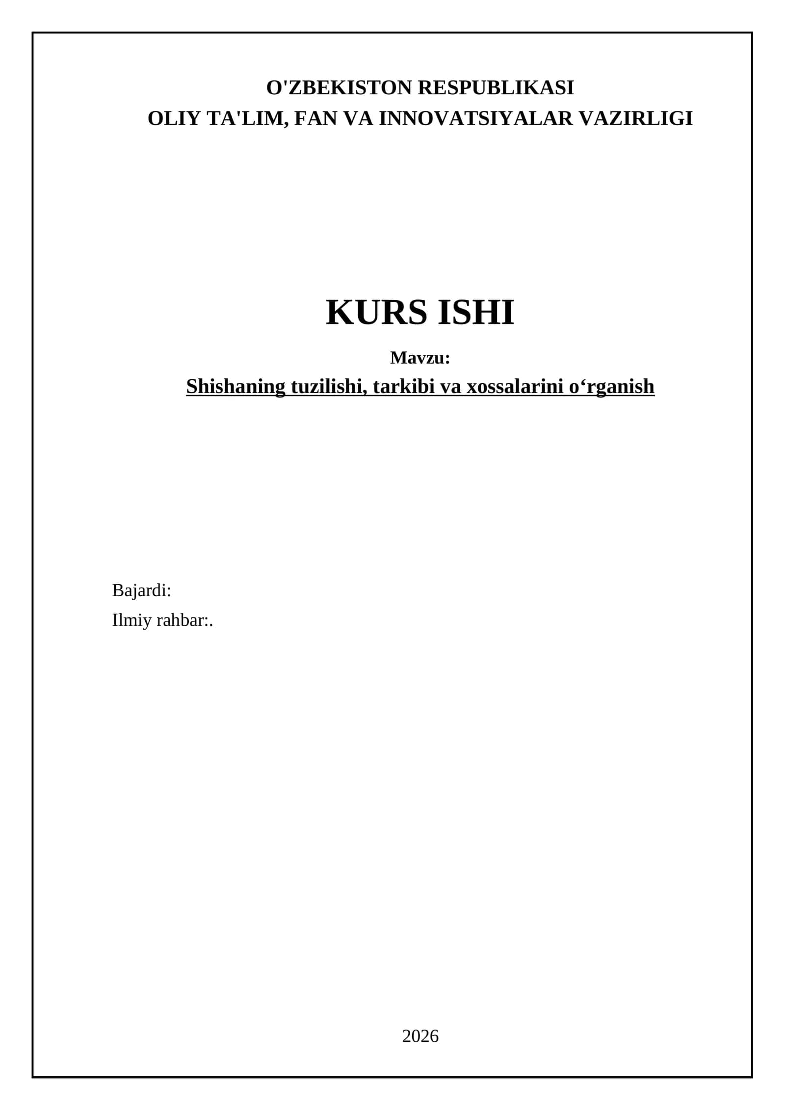 Shishaning tuzilishi, tarkibi va xossalarini oʻrganish 1