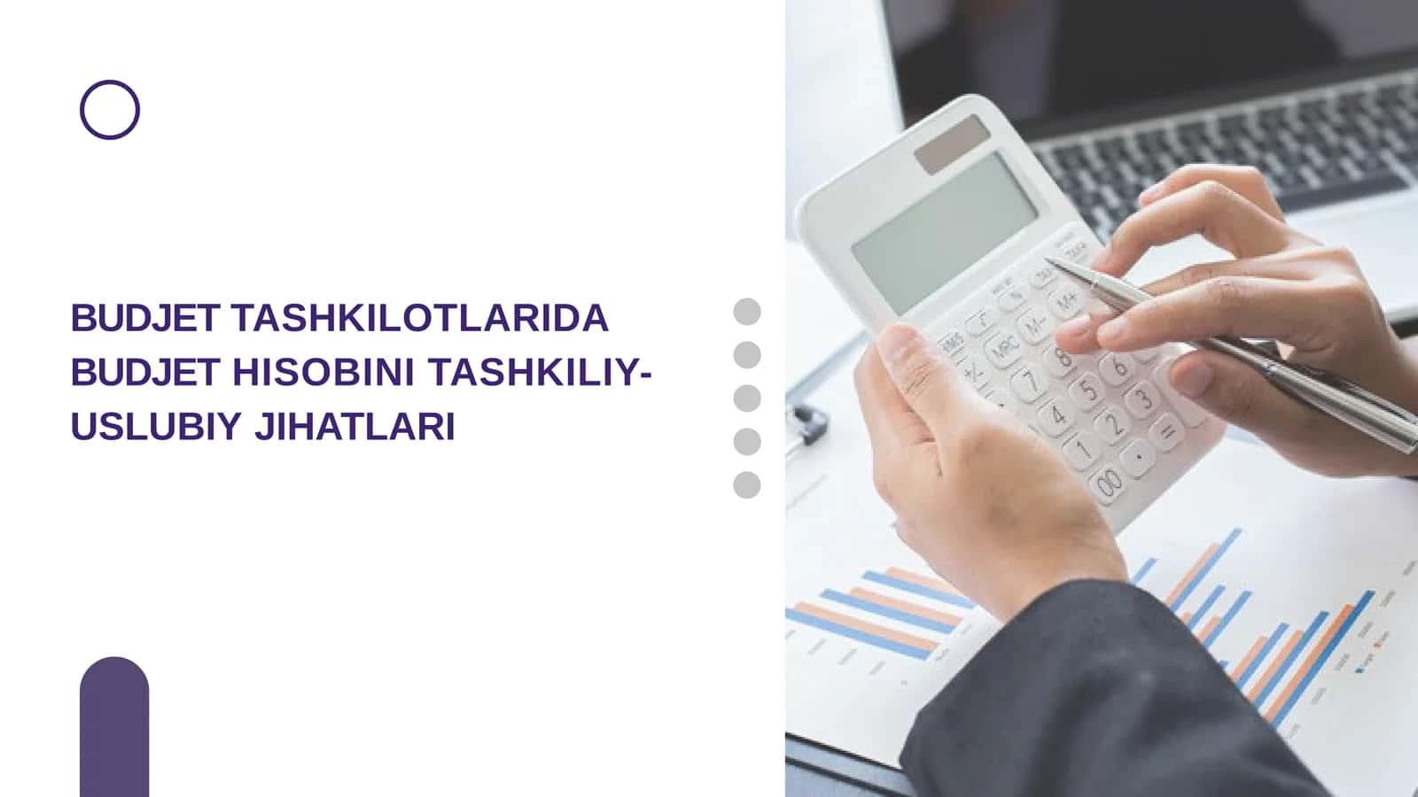 BYUDJET TASHKILOTLARIDA BYUDJET HISOBINI TASHKILIY- USLUBIY JIHATLARI 1