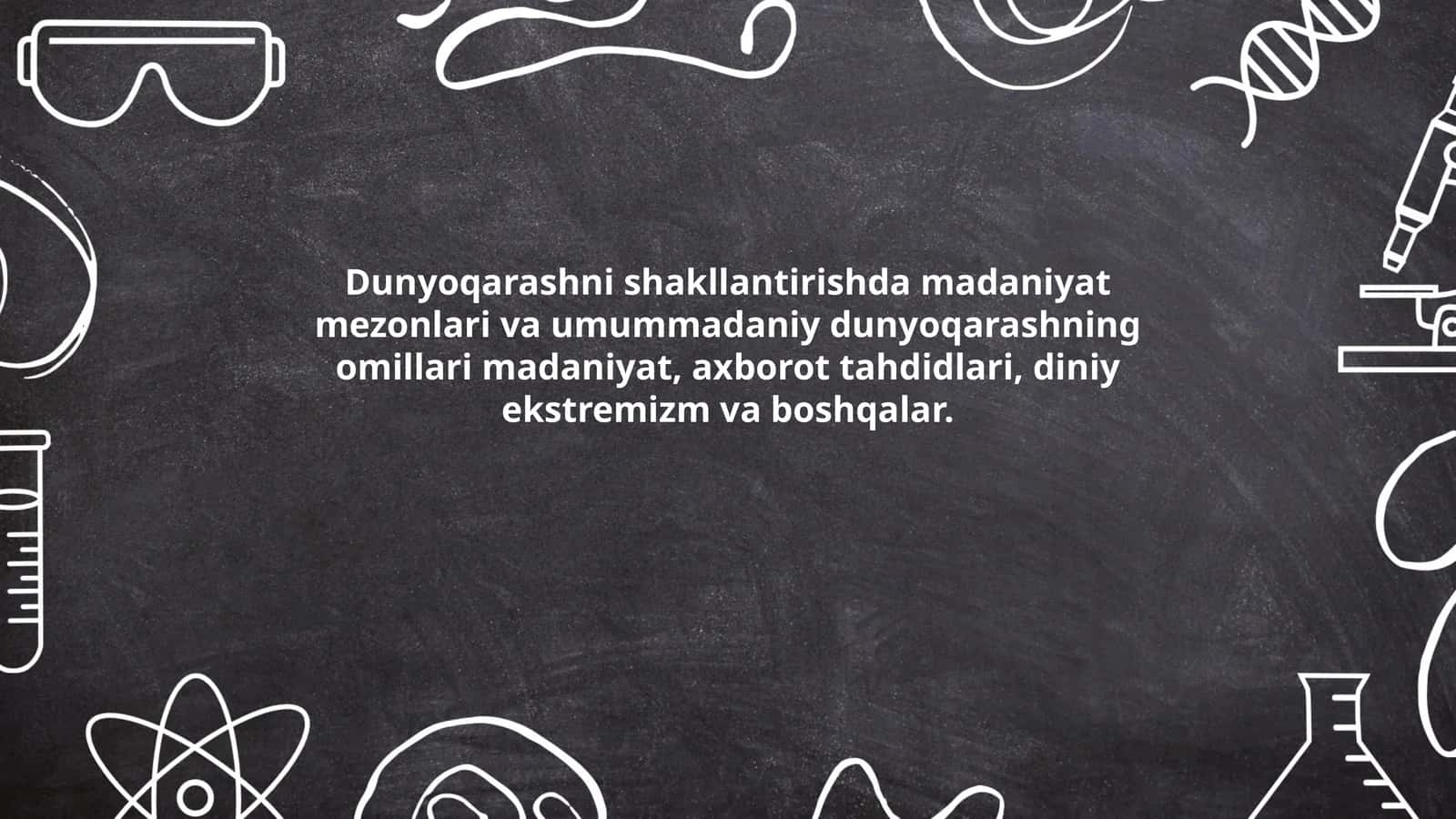 Dunyoqarashni shakllantirishda madaniyat mezonlari va umummadaniy dunyoqarashning omillari 1