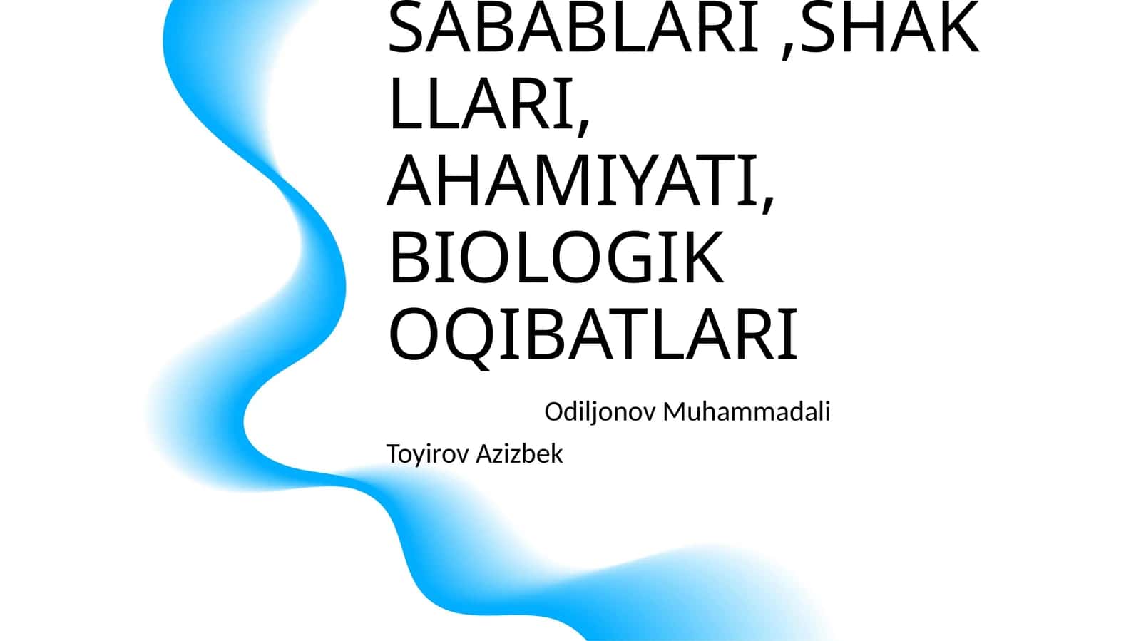 MUTATSIYALAR SABABLARI,SHAKLLARI, AHAMIYATI, BIOLOGIK OQIBATLARI 1