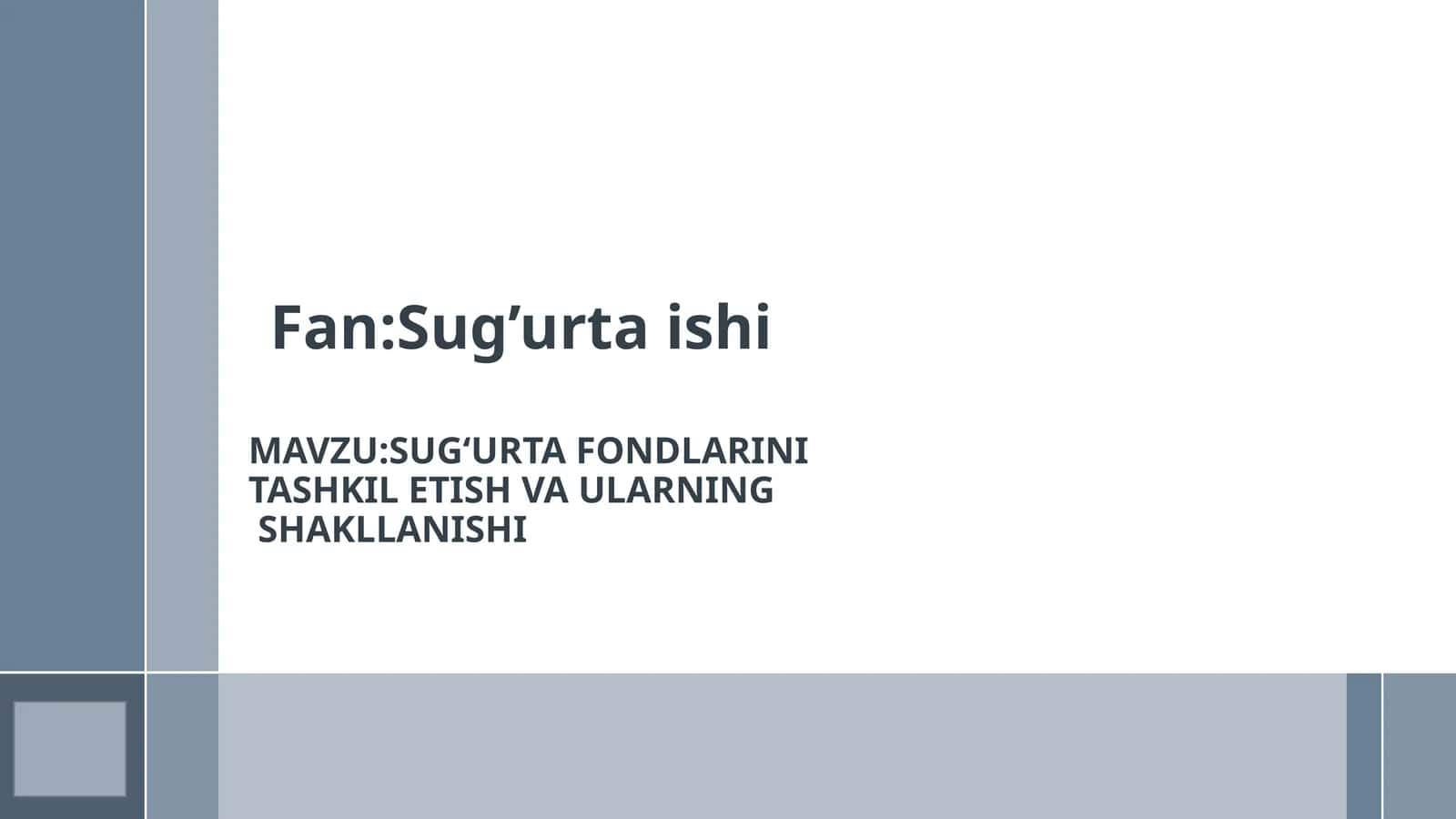 Sug'urta fondlarini tashkil etish va ularning shakllanishi 1