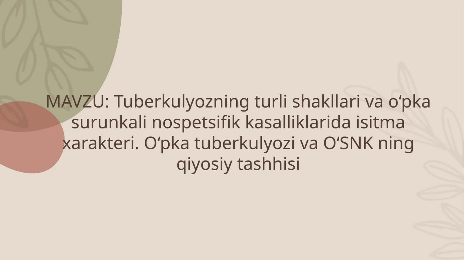 Tuberkulyozning turlishakllari vao‘pka surunkalinospetsifikkasalliklari 1