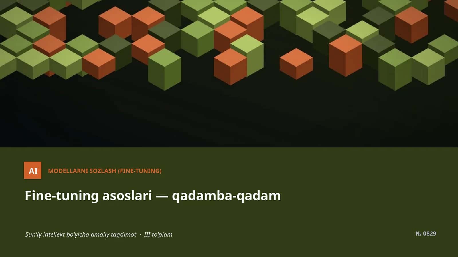 Fine-tuning asoslari — qadamba-qadam 1