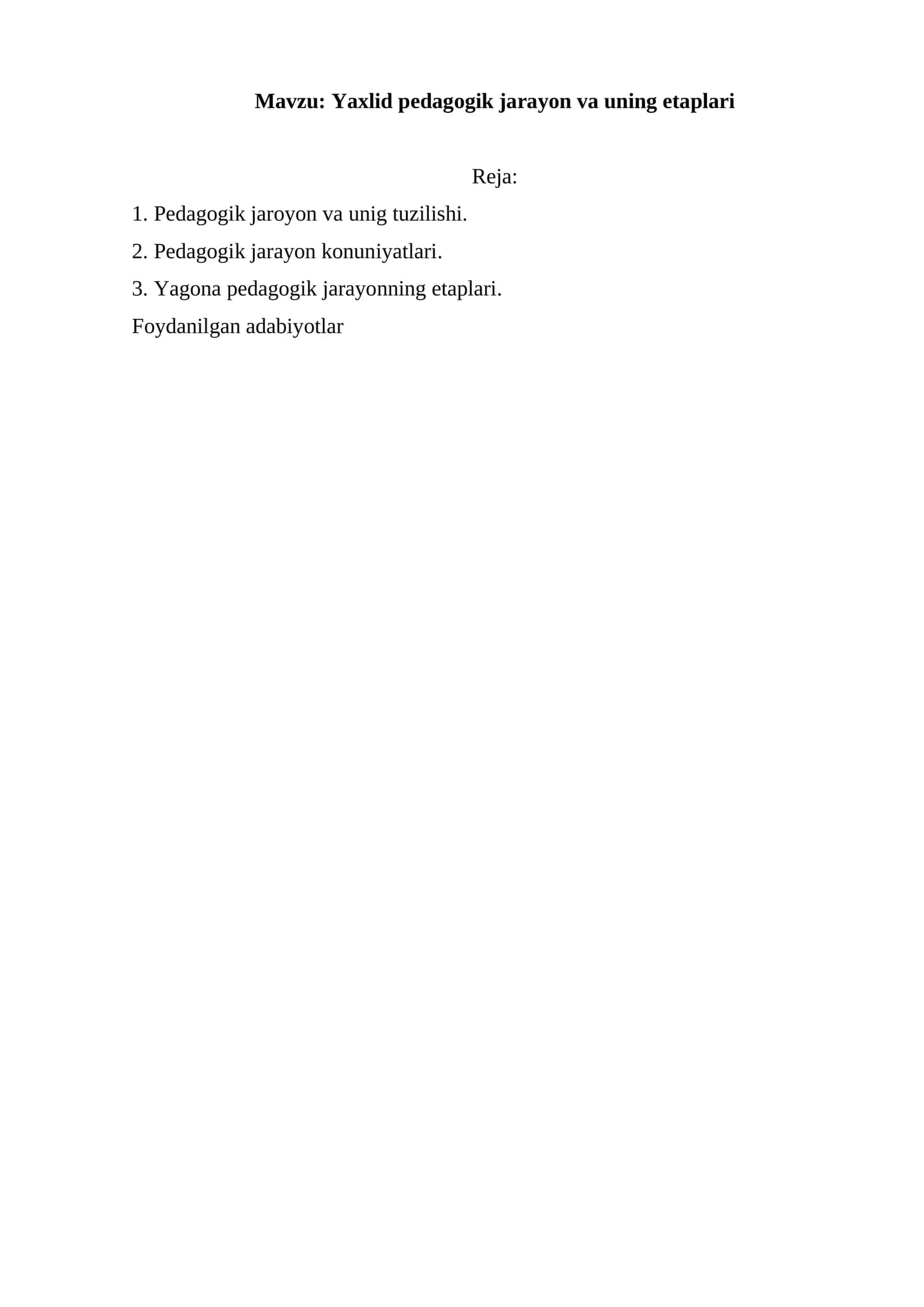 Yaxlid pedagogik jarayon va uning etaplari 1