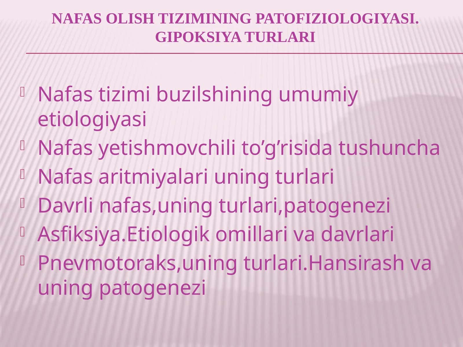 nafas olish tizimining patofiziologiyasi.Gipoksiyaturlari 1