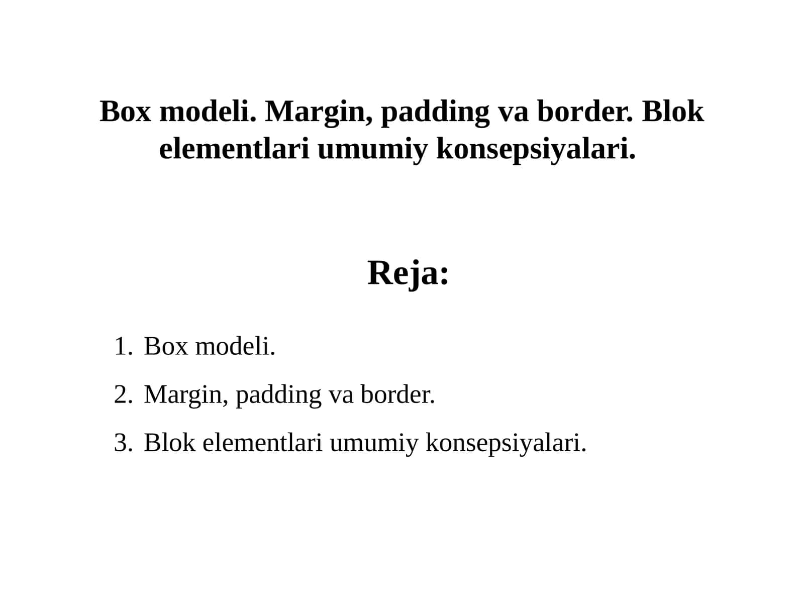Boxmodeli. Margin, paddingvaborder.Blok elеmеntlari umumiy konsеpsiyalari 1