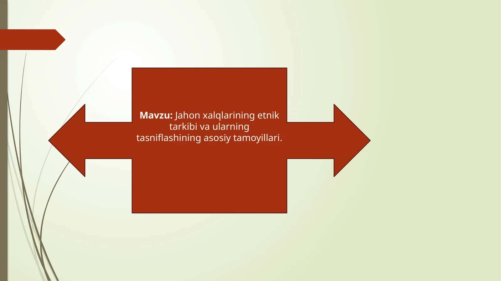 Jahon xalqlarining etnik tarkibi va ularning tasniflashining asosiy tamoyillari 1