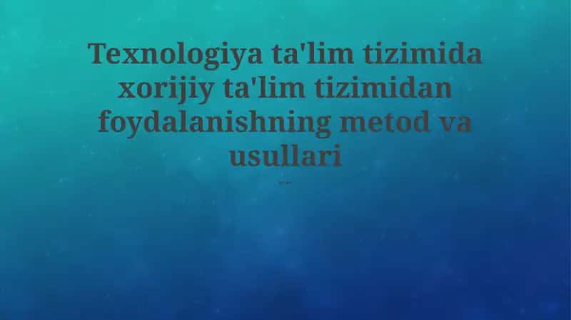 Xorijiy tajribani o'rganish metodologiyasi 1